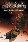 Dead Space – La forza oscura