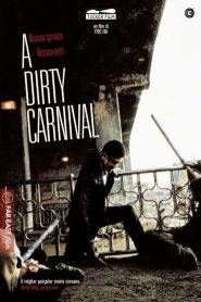 A Dirty Carnival