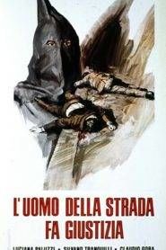 L’uomo della strada fa giustizia