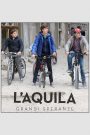 L’Aquila – Grandi speranze