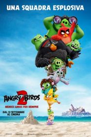 Angry Birds 2 – Nemici amici per sempre