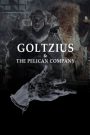 Goltzius and the Pelican Company