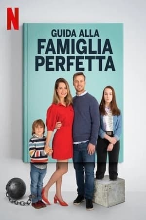 Guida alla famiglia perfetta