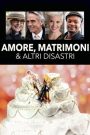 Amori, matrimoni e altri disastri