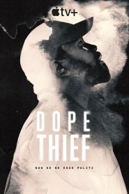 Dope Thief 1